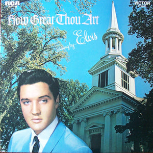 Elvis Presley - How Great Thou Art