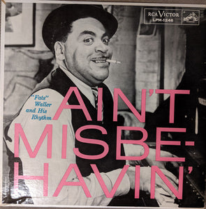 Fats Waller & His Rhythm - Ain't Misbehavin'