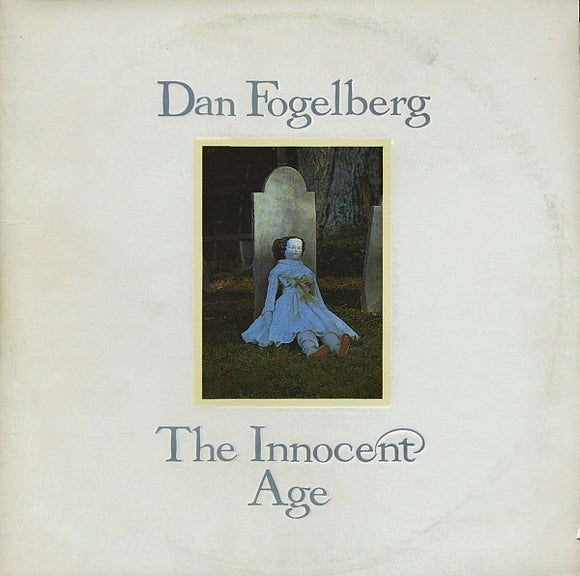 Dan Fogelberg - The Innocent Age