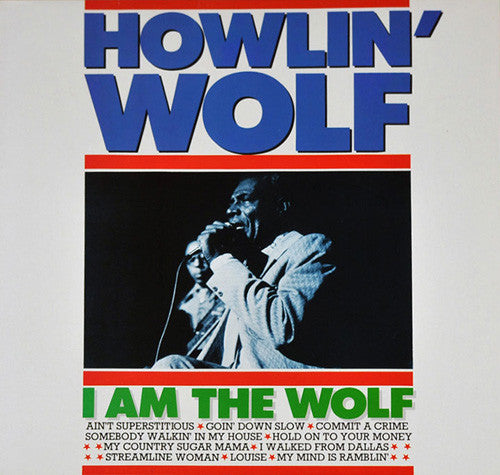 Howlin' Wolf - I Am The Wolf