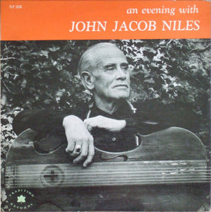 John Jacob Niles - An Evening With John Jacob Niles