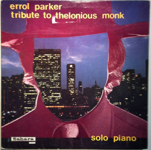 Errol Parker - Tribute To Thelonious Monk - Solo Piano