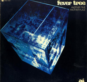 Fever Tree - Another Time, Another Place