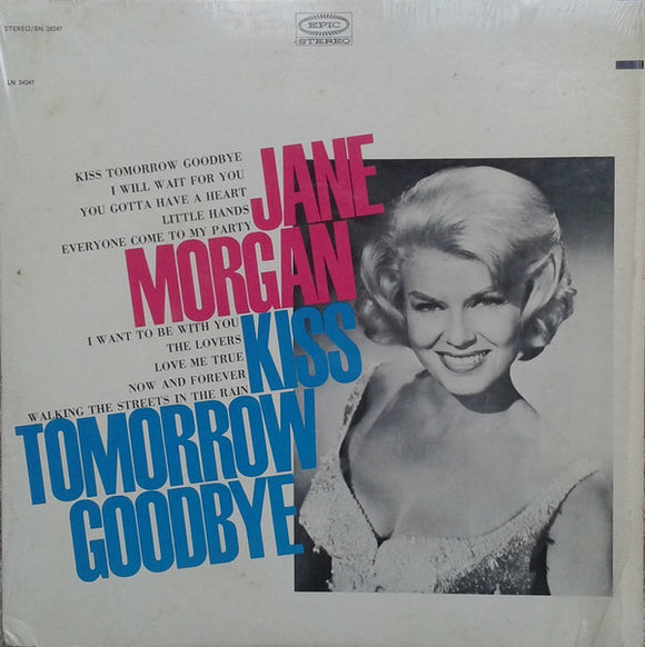 Jane Morgan - Kiss Tomorrow Goodbye