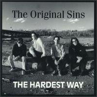 The Original Sins - The Hardest Way