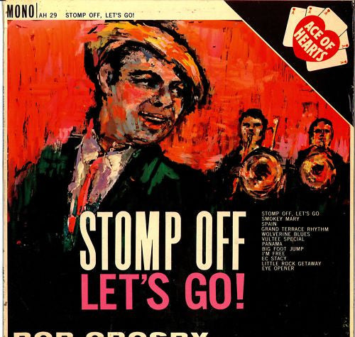 Bob Crosby - Stomp Off, Let's Go!