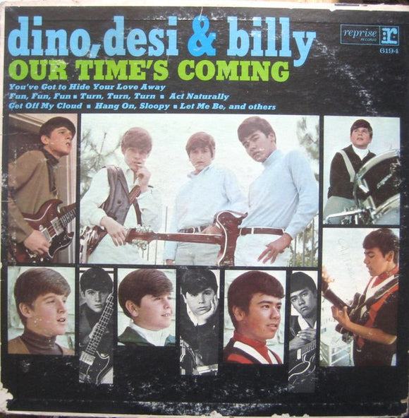 Dino, Desi & Billy - Our Time's Coming