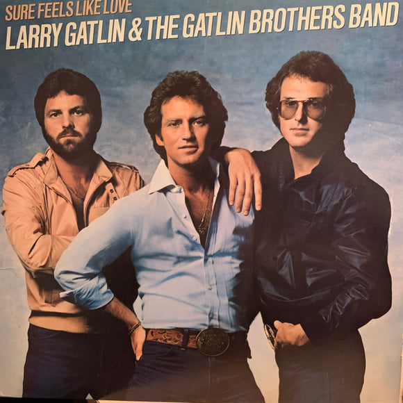Larry Gatlin & The Gatlin Brothers - Sure Feels Like Love