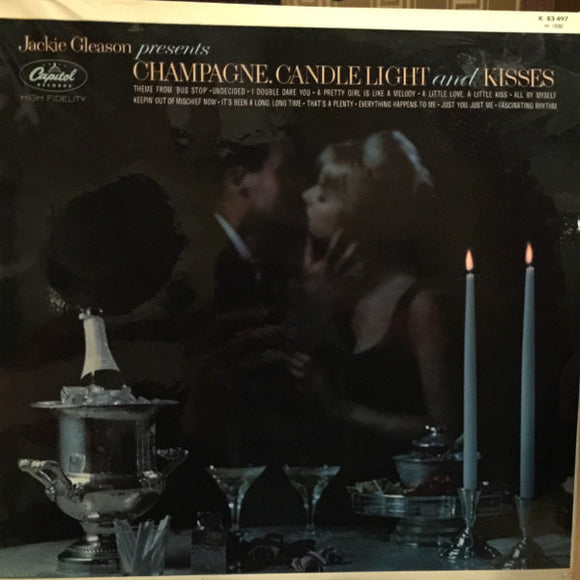 Jackie Gleason - Champagne, Candlelight And Kisses