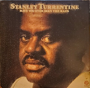 Stanley Turrentine - Have You Ever Seen The Rain