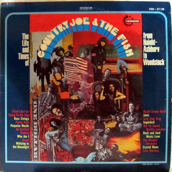 Country Joe And The Fish - The Life And Times Of Country Joe And The Fish From Haight-Ashbury To Woodstock