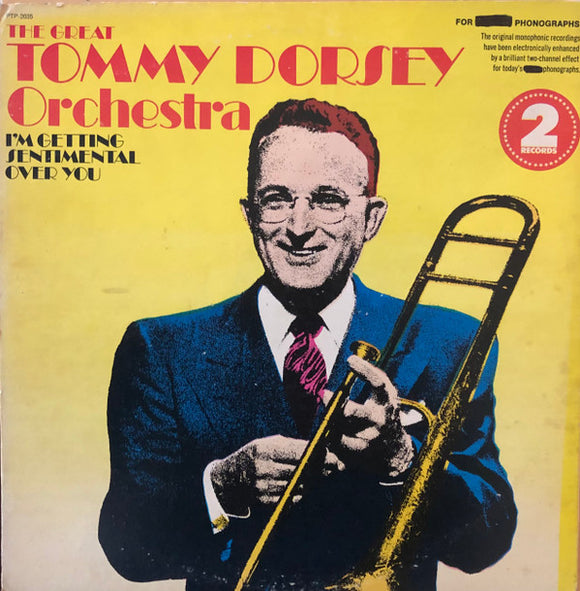 Tommy Dorsey And His Orchestra - I'm Getting Sentimental Over You