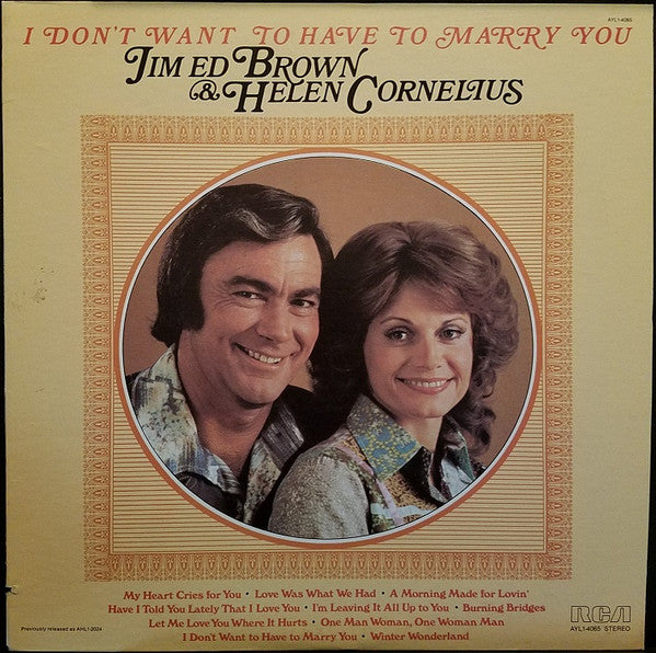 Jim Ed Brown & Helen Cornelius - I Don't Want To Have To