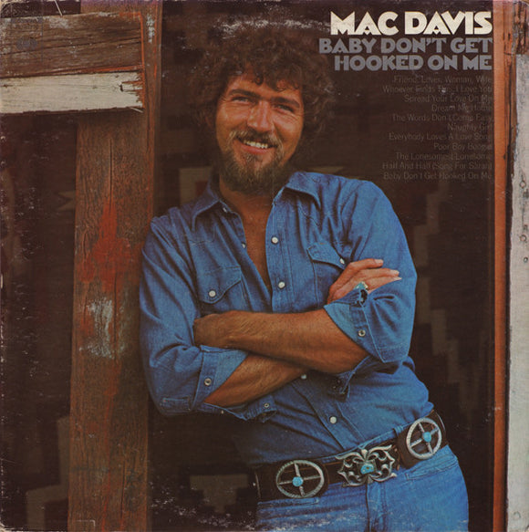 Mac Davis - Baby Don't Get Hooked On Me