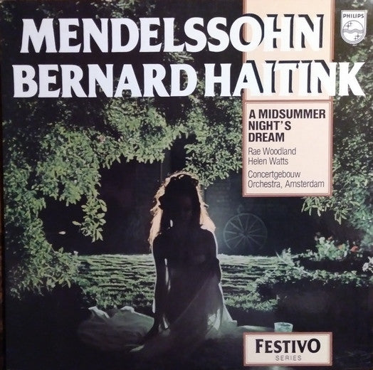 Felix Mendelssohn-Bartholdy - A Midsummer Night's Dream, Op. 21 and Op. 61