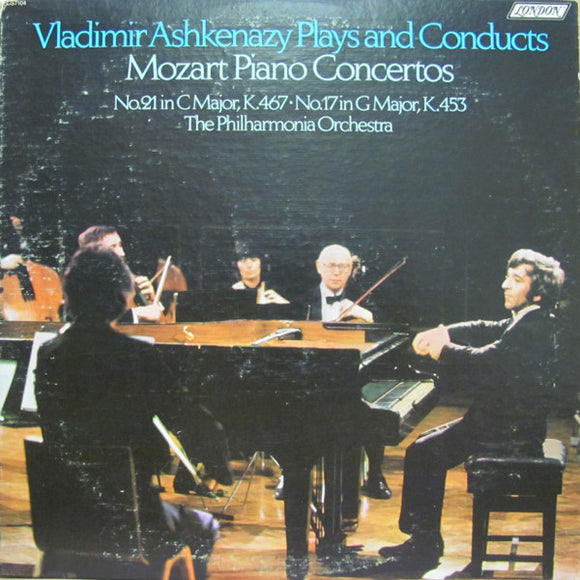 Wolfgang Amadeus Mozart - Vladimir Ashkenazy Plays And Conducts Mozart Piano Concertos: No. 21 C In C Major K.467, No.17 In G Major K.453