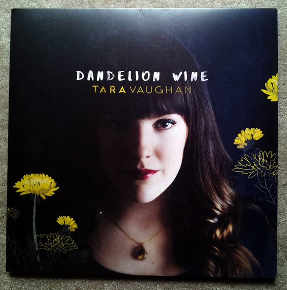 Tara Vaughan - Dandelion Wine