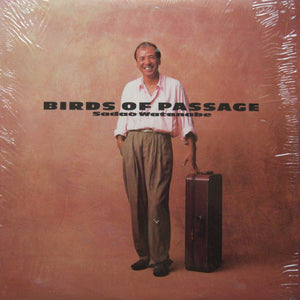 Sadao Watanabe - Birds Of Passage
