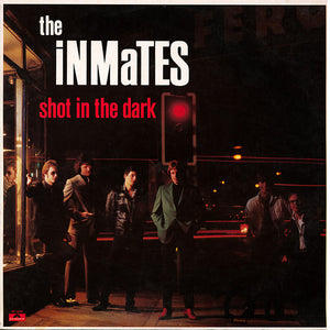 The Inmates - Shot In The Dark