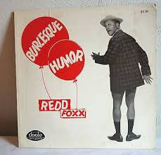 Redd Foxx - Burlesque Humor