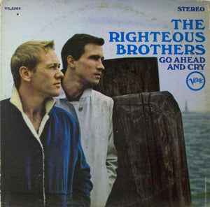 The Righteous Brothers - Go Ahead And Cry