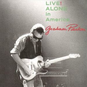 Graham Parker - Live! Alone In America