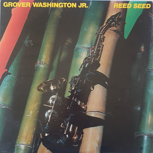 Grover Washington, Jr. - Reed Seed