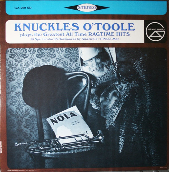 Knuckles O'Toole - Knuckles O'Toole Plays The Greatest All-Time Ragtime Hits