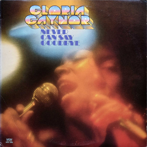 Gloria Gaynor - Never Can Say Goodbye