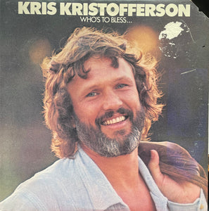 Kris Kristofferson - Who's To Bless And Who's To Blame