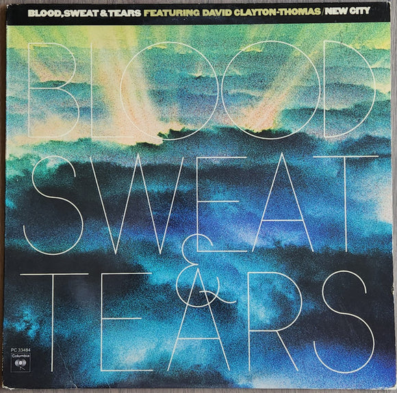 Blood, Sweat And Tears - New City