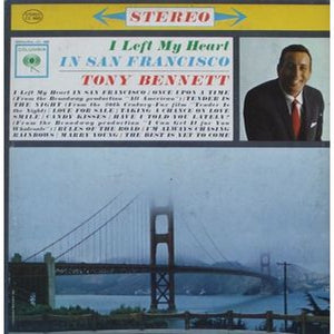 Tony Bennett - I Left My Heart In San Francisco