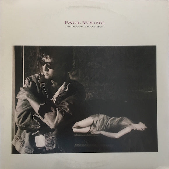 Paul Young - Between Two Fires