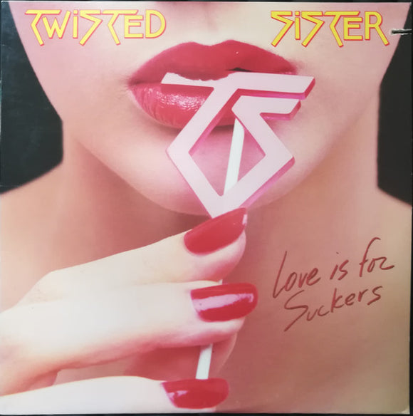 Twisted Sister - Love Is For Suckers