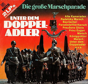 Das Grosse Berliner Blasorchester - Unter dem Doppeladler