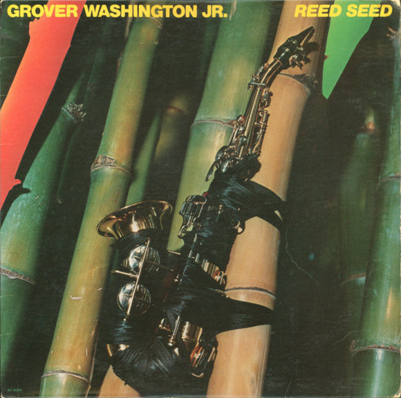 Grover Washington, Jr. - Reed Seed