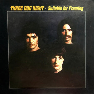 Three Dog Night - Suitable For Framing