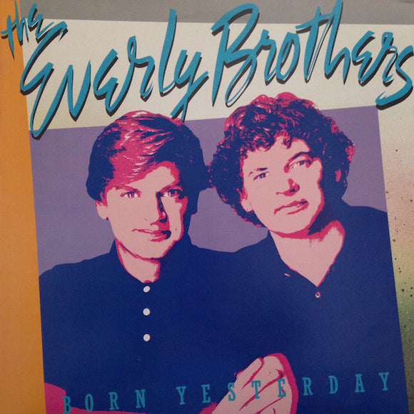Everly Brothers - Born Yesterday