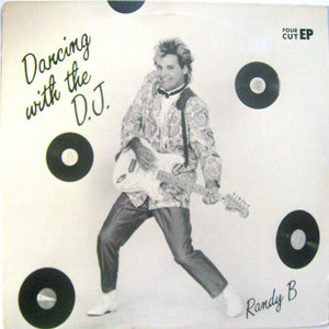 Randy B  - Dancing With The D.J.