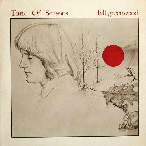 Bill Greenwood - Time Of Seasons