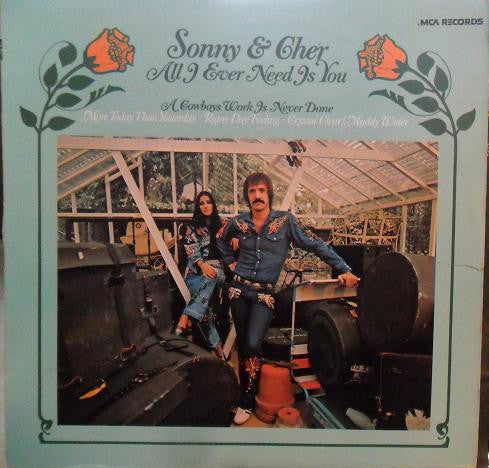 Sonny & Cher - All I Ever Need Is You