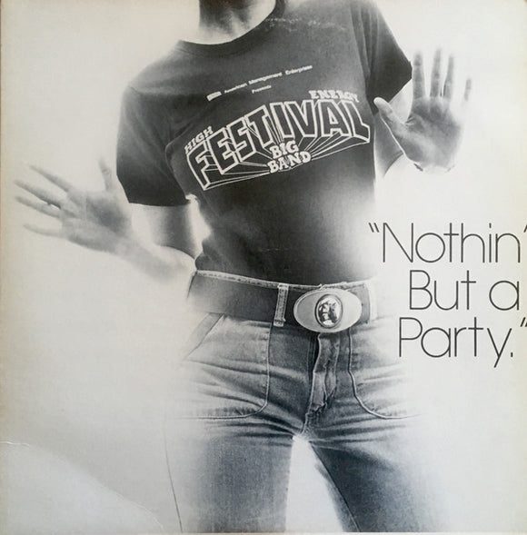 Festival - Nothin' But A Party