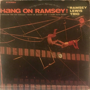 The Ramsey Lewis Trio - Hang On Ramsey!