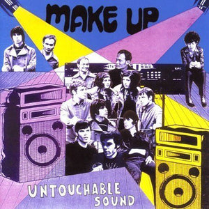 The Make-Up - Untouchable Sound