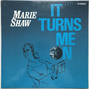 Marie Shaw - It Turns Me On