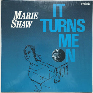 Marie Shaw - It Turns Me On