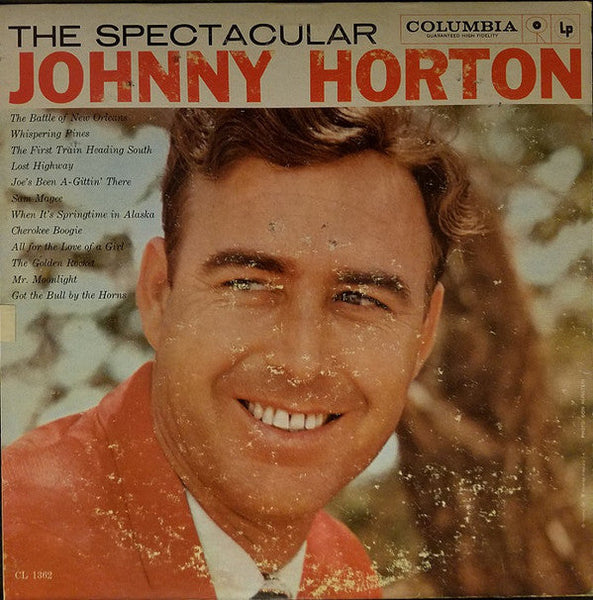 Johnny Horton - The Spectacular Johnny Horton – SolSta Records