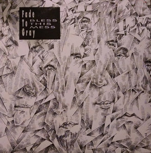 Fade To Gray - Bless This Mess