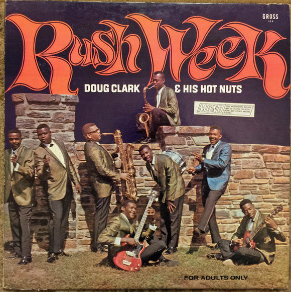 Doug Clark & The Hot Nuts - Rush Week