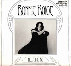 Bonnie Koloc - Hold On To Me